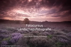 Hobbytrainingen, creatieve cursussen, foto en video. Breng de mooiste landschappen in beeld met een cursus landschapsfotografie.